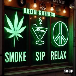 Smoke Sip Relax (Explicit)