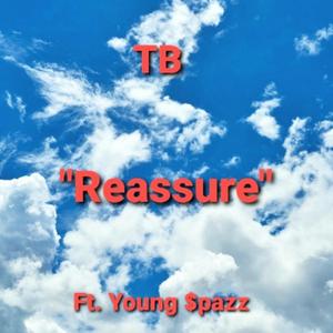 Reassure(feat. Young $pazz)