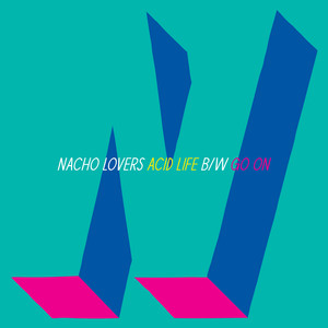 Nacho Lovers - Go On