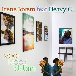 Voce Nao e De Bem (feat. Heavy C)
