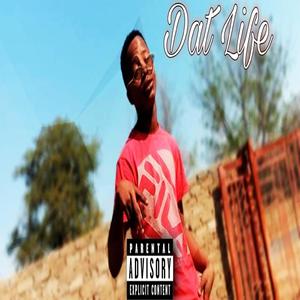 Dat Life (feat. Sweet Axy) (Explicit)