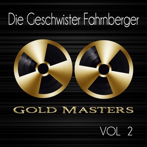 Gold Masters: Die Geschwister Fahrnberger, Vol. 2