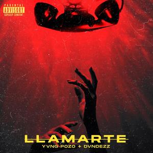 Llamarte (feat. Dvndezz)