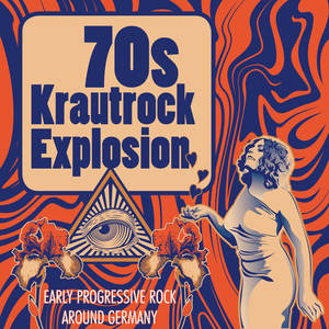 70s Krautrock Explosion - Early Progressive Rock Around Germany