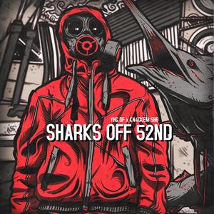 Sharks off 52nd (feat. Kn4ckem SHB) [Explicit]