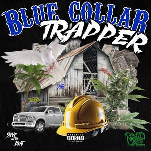 Blue Collar Trapper (Explicit)