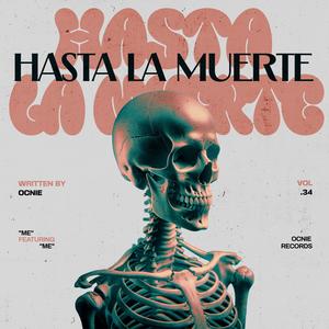 Hasta La Muerte