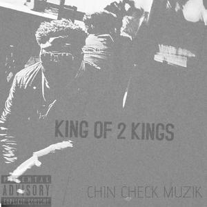 KING OF 2 KINGS (Explicit)