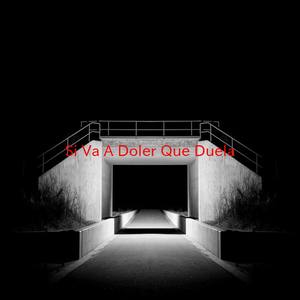Si Va A Doler Que Duela (Complete version originally performed by Victoria La Mala)