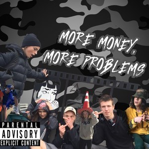 More Money, More Problems (Explicit)