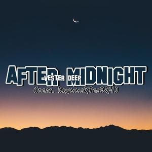 After Midnight (feat. DrummeRTee 924)