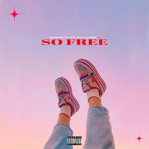 So Free (Explicit)