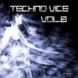 Techno Vice, Vol. 8 (Continuous DJ Mix)
