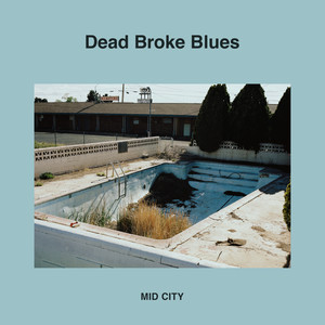 Dead Broke Blues (Explicit)