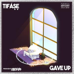 Gave Up (Explicit)