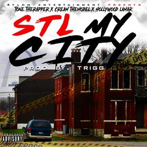 STL My City (feat. Cream The Model & Hollywoodlamar) [Explicit]