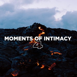 Moments of Intimacy, Ep. 4