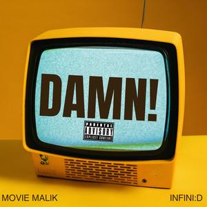 Damn! (feat. Infini:D) (Explicit)