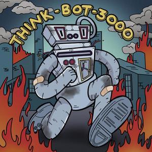 THINKBOT3000 (Explicit)