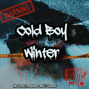 Cold Boy Winter (Explicit)
