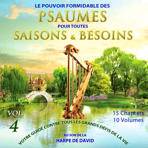 Psaumes pour toutes Saisons & Besoins, Vol. 4