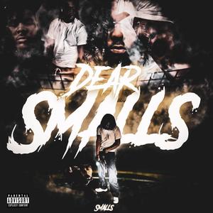 Dear Smalls (Explicit)