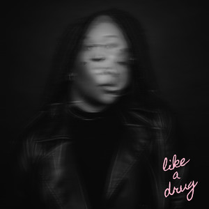 Like a Drug (Explicit)