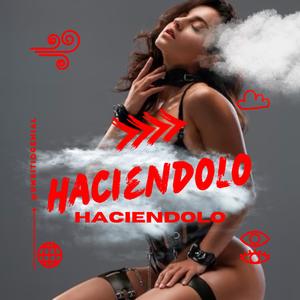 HACIENDOLO (feat. Mc Colllin)