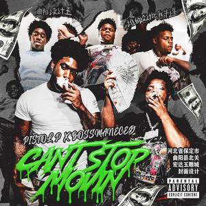 Can't Stop Movin (feat. Bossman Ced) (Explicit)
