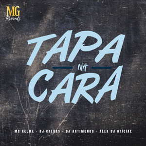 TAPA NA CARA (Explicit)