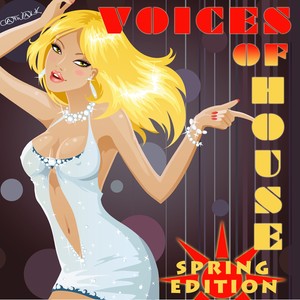 Voices of House - Spring Edition