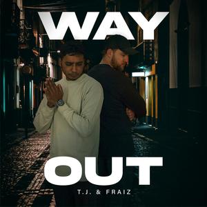 Way Out (feat. Fraiz) (Explicit)