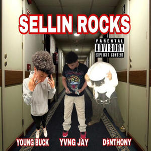 SELLIN ROCKS (feat. YUNG BUCK) (Explicit)