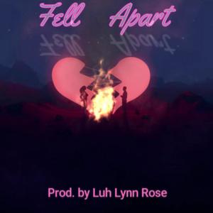 Fell Apart (Explicit)