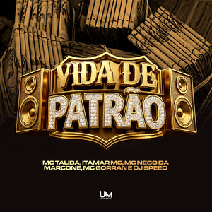 VIDA DE PATRÃO (Explicit)