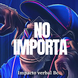 No Importa (Explicit)