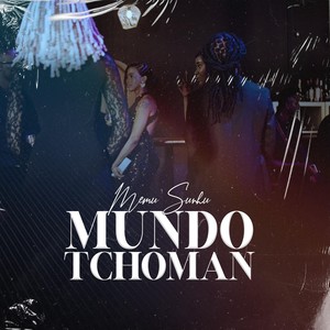 Mundo Tchoman (Explicit)