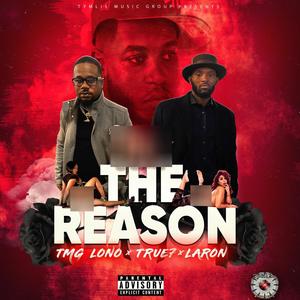 The Reason (feat. Laron & True7)