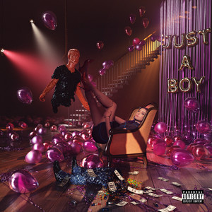 Just A Boy (Explicit)