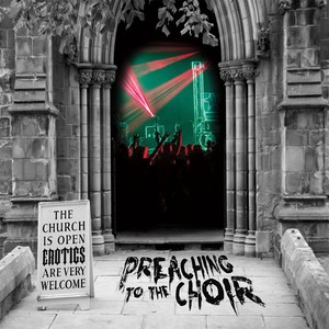 Preaching to the Choir (Explicit)