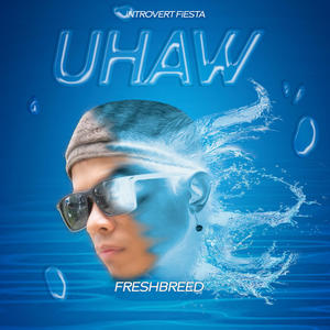 Uhaw (Explicit)