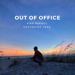 Out Of Office (feat. Southside Jake)