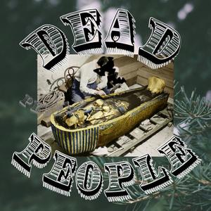 DEAD PEOPLE (Explicit)