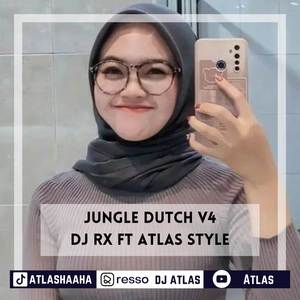Jungle Dutch V4 DJ RX ft Atlas Style