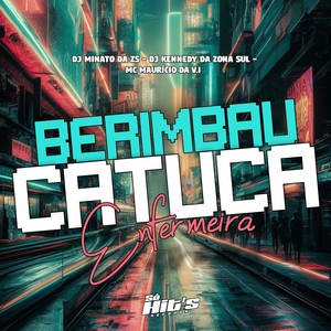 Berimbau Catuca Enfermeira (Explicit)