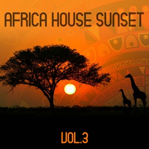 Africa House Sunset (Vol. 3)