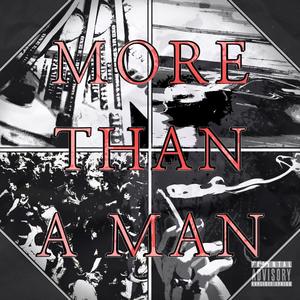 More Than A Man (Explicit)