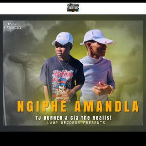 NGIPHE AMANDLA BY CIA & TJ (Explicit)