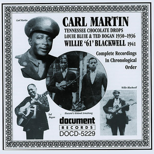 Carl Martin / Willie '61' Blackwell 1930-1941