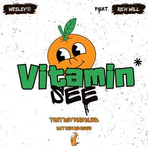 Vitamin SEE (feat. Rich Will)